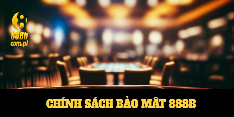 Thực hiện và giám sát chính sách bảo mật 888b